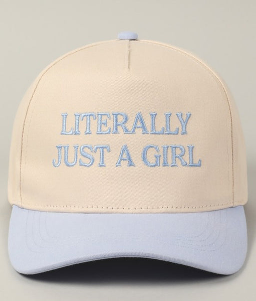 Literally Just A Girl Hat {Color Options}